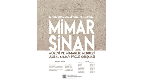 Mimar Sinan Müzesi ve Mimarlık Merkezi Ulusal Mimari Proje Yarışması Sonuçlandı Mimar Sinan Müzesi ve Mimarlık Merkezi Ulusal Mimari Proje Yarışması Sonuçlandı