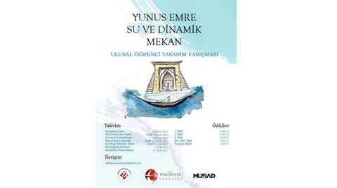 Yunus Emre Su ve Dinamik Mekan Ulusal Öğrenci Tasarım Yarışması'nda Tarih Değişikliği Yunus Emre Su ve Dinamik Mekan Ulusal Öğrenci Tasarım Yarışması'nda Tarih Değişikliği