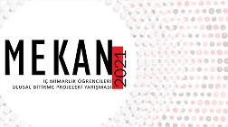 MEKAN 2021 İç Mimarlık Öğrencileri Ulusal Bitirme Projeleri Yarışması Sonuçlandı