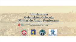 Uluslararası Gelenekten Geleceğe Konferansı - Mimaride Ahşap