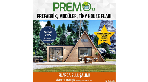 Premo'22 Prefabrik, Modüler, Tiny House Yapım & Dekorasyonları Fuarı