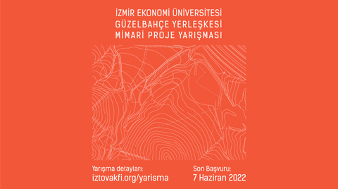 İzmir Ekonomi Üniversitesi Güzelbahçe Yerleşkesi Mimari Proje Yarışması Şartnamesi Güncellendi