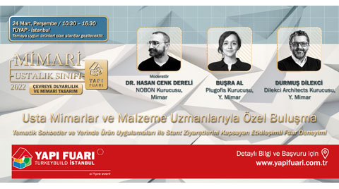 Yapı Fuarı - Turkeybuild İstanbul 2022: Mimari Ustalık Sınıfları