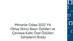 Oktay Ekinci Basın Ödülleri ve Çevreye Katkı Özel Ödülleri Sahiplerini Buldu