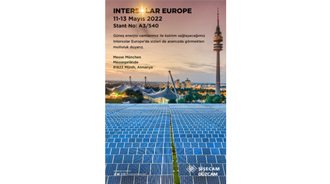 Şişecam, Güneş Enerjisi Camları ile Intersolar Europe 2022 Fuarı’nda