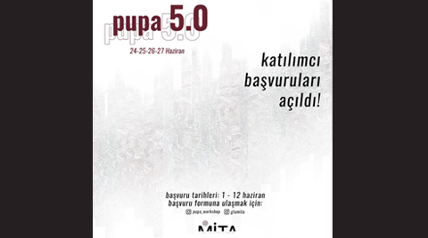 PUPA 5.0 Katılımcı Başvuruları Açıldı