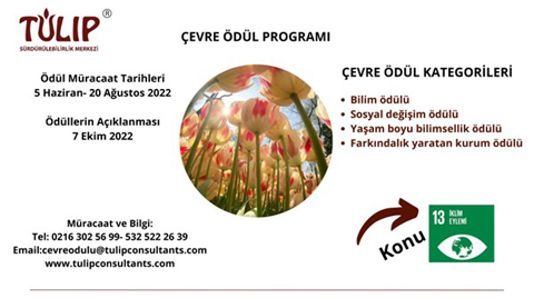 TULİP Çevre Ödülleri 2022 Yılı Başvuruları Başladı TULİP Çevre Ödülleri 2022 Yılı Başvuruları Başladı