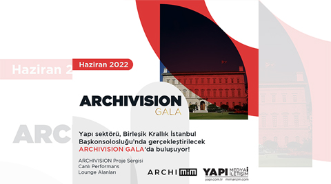 Yapı Sektörü ARCHIVISION GALA’da Buluşacak