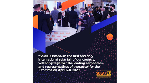 15. Uluslararası SolarEX İstanbul Güneş Enerjisi ve Teknolojileri Fuarı