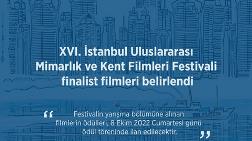 XVI. İstanbul Uluslararası Mimarlık ve Kent Filmleri Festivali Finalistleri Belirlendi