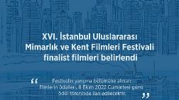 XVI. İstanbul Uluslararası Mimarlık ve Kent Filmleri Festivali Finalistleri Belirlendi