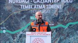 Nurdağı-Gaziantep Kara Yolunun Temel Atma Töreni Yapıldı