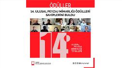 14. Ulusal Peyzaj Mimarlığı Ödülleri Sahiplerini Buldu