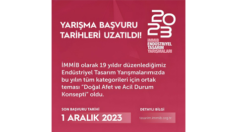 İMMİB Endüstriyel Tasarım Yarışmaları 2023 Başvuru Tarihleri Uzatıldı