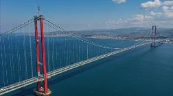 Çanakkale Köprüsü'nün 8 Aylık Faturası 3.5 Milyar TL
