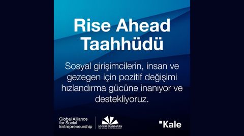 Kale Grubu, Rise Ahead Taahhüdü’nü İmzalayan İlk Türk Şirketi Oldu