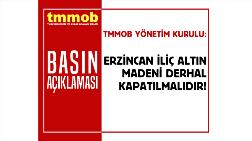 TMMOB: “Erzincan İliç Altın Madeni Derhal Kapatılmalıdır”