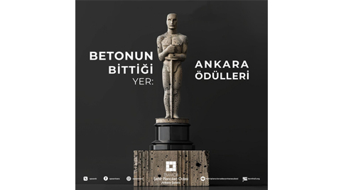 Betonun Bittiği Yer: Ankara Ödülleri Betonun Bittiği Yer: Ankara Ödülleri