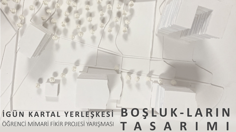 İGÜN Kartal Yerleşkesi ‘Boşlukların Tasarımı’ Öğrenci Mimari Fikir Projesi Yarışması Sonuçlandı İGÜN Kartal Yerleşkesi ‘Boşlukların Tasarımı’ Öğrenci Mimari Fikir Projesi Yarışması Sonuçlandı