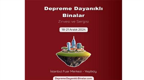 Depreme Dayanıklı Binalar Fuarı ve Zirvesi