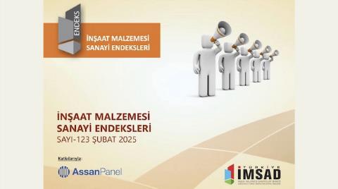 İnşaat Malzemesi Sanayi Endeksi Şubat 2025 Sonuçları Açıklandı