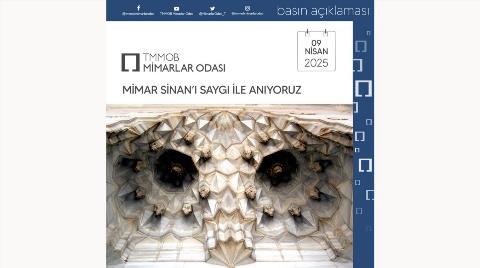 TMMOB Mimarlar Odası: Mimar Sinan’ı Saygı ile Anıyoruz