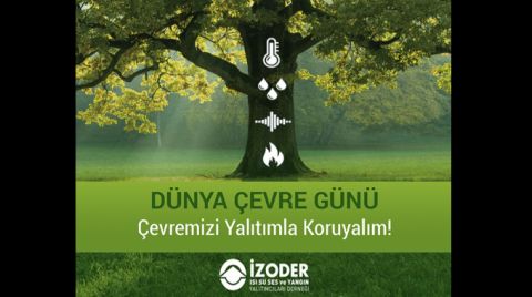 İZODER’den 5 Haziran Dünya Çevre Günü Mesajı