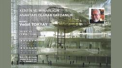 Kentin ve Mimarlığın Anahtarı Olarak Saydamlık