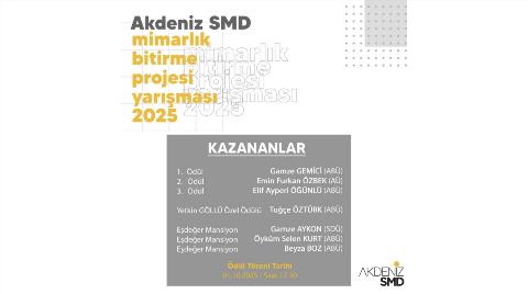AKDENİZ SMD Mimarlık Bitirme Projesi Yarışması Sonuçlandı AKDENİZ SMD Mimarlık Bitirme Projesi Yarışması Sonuçlandı