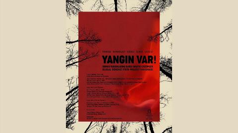 YANGIN VAR! Orman Yangınlarına Karşı Yaratıcı Çözümler Öğrenci Fikir Projesi Yarışması