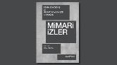 YEM Yayın: Mimari İzler - Sema Soygeniş ve Murat Soygeniş’e Armağan
