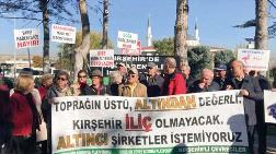 Kırşehir ve Nevşehir’deki Altın Madeni Projeleri Askıya Çıkartıldı